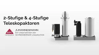 2-stufige & 4-stufige Teleskopaktoren von A.MANNESMANN: Unternehmen der SCHNEEBERGER Lineartechnik