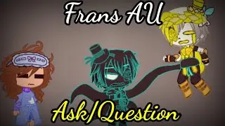 Frans AU Ask/Question||✨Frans✨||