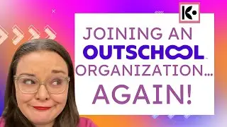 Joining an Outschool Organization...AGAIN! #outschoolteacher #onlineteacher