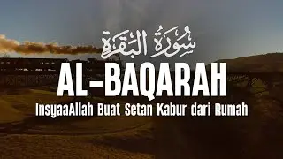 Surah Al Baqarah سورة البقرة  Dengan Suara Indah Membuat Hati Tenang | Ahmad Manzo