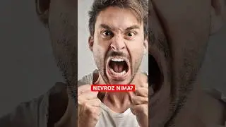 Nevroz kasallikmi yoki yomon xarakter? 
