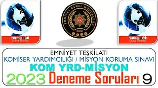 2023 / EGM / EMNİYET TEŞKİLATI / KOMİSER YARDIMCILIĞI/MİSYON KORUMA SINAVI / DENEME SORULARI 9
