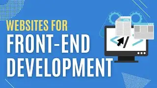 WEBSITES FOR FRONT END DEVELOPMENT
