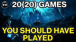 20(20) Games You Should Have Played