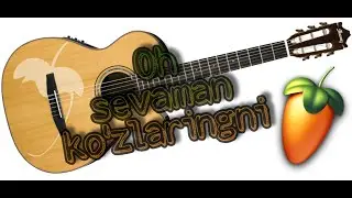 Oh sevaman ko'zlaringni|#flstudiomobile tutorial