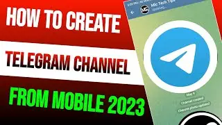 How To Create Telegram Channel | Create Telegram Channel 2023 | How To Make Telegram channel
