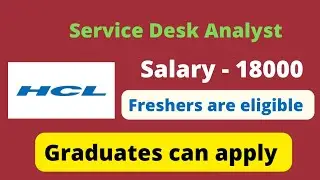 HCL Hiring for Freshers | Service Desk Analyst | Freshers are eligible | Latest Jobs |
