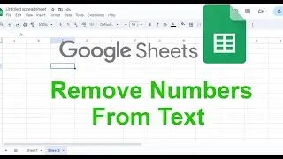 Google Sheets: Remove Numbers From Text