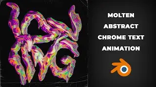 ABTRACT MOLTEN CUSTOM CHROME TYPE / TEXT ANIMATION in BLENDER
