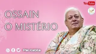 OSSAIN O MISTÉRIO