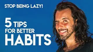 5 tips for better long lasting habits