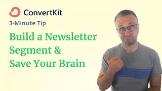 3-Minute ConvertKit Tip: Setup A Newsletter Subscribers Segment & Save Time and Mental Energy