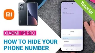 Xiaomi 12 Pro - How to hide your Phone number • 📱 • 👤 • 📞 • Tutorial