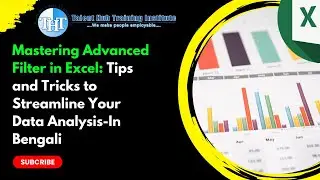 Mastering Advanced Filter in Excel: Tips and Tricks to Streamline Your Data Analysis-In Bengali