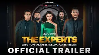 THE EXPERTS - OFFICIAL TRAILER | DI PAWAGAM 23 MEI 2024