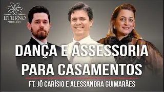 Organização e dança para casamentos. Você precisa saber. Com Jô Carísio e Alessandra Guimarães. EP16