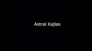 astral kajlas