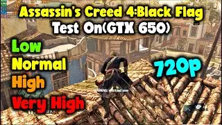 Assassin's Creed 4 GTX 650 1GB - Xeon E3 1230 V2 CPU  - 8Gb Ram | Benchmark.