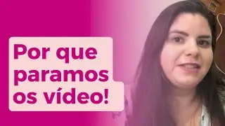 Por que não estamos gravando vídeos pro canal!