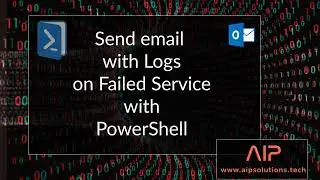 PowerShell: Restart Service and Email Windows Logs