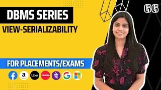 L66 : View-Serializability in DBMS | Complete DBMS Course