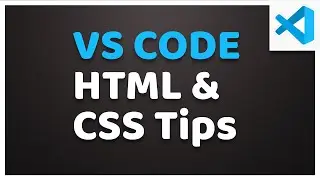 HTML & CSS VS Code Tips for Beginners