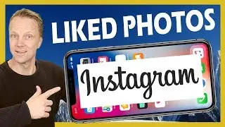 How to Find Liked Photos on Instagram 2019