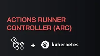 GitHub Actions: Dive into actions-runner-controller (ARC) || Advanced installation & configuration