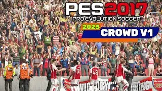PES 2017 | NEW CROWD 25 V1 | 10/4/24 | PC