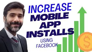 App Install Campaign using Facebook | Facebook App Install Campaign 