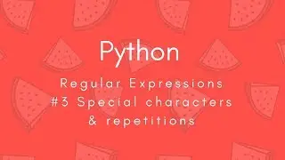 Regular Expressions 2018 | #3 Special Characters & repetitions | Python | Tharun Shiv | Being A Pro