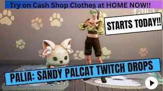 Palia BIG NEWS TODAY! Sandy Palcat Twitch Drops start NOW - get Plush CAT & Paltech Goodies now!