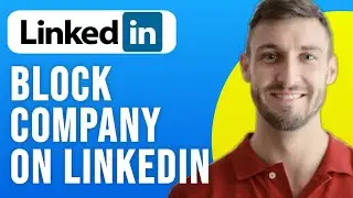 How to Block a Company on Linkedin (2024) Block Any Company