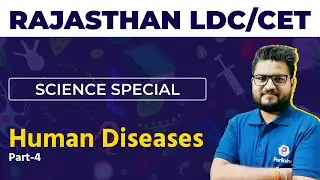 RSMSSB LDC Vacancy 2022 | Human Diseases | Rajasthan CET Science | Science by BK Pathak Sir