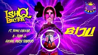 BIJLI - ishQ Bector ft Sonu Kakkar, DJ A-Slam, GPS | Sonny Ravan | Planet ishQ | Lyric Video