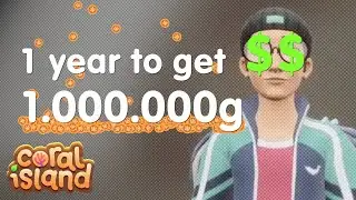 Can I become a Millionaire in Year 1 of Coral Island?