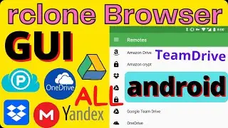 Install Rclone Browser in Android | Rclone Explorer GUI Android | Mount Google Drive, OneDrive, Mega