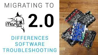 Migrating to Marlin 2.0 guide - Setup and troubleshooting UPDATE IN DESCRIPTION
