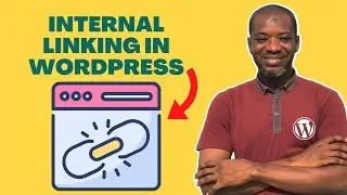 How to Add Internal Linking in WordPress Blog Posts