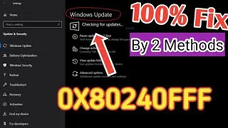 100% Solved Windows update Error Code: 0X80240fff.