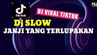Dj Tiktok Viral Slow Remix Full Bass - Janji Yang Terlupakan | TERBARU 2022
