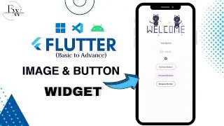 Flutter :  Image and Button Widgets  & How to Use it in Flutter? | Flutter Widgets Tutorial