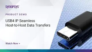 Synopsys USB4 IP Showcasing Seamless Host-to-Host Data Transfers | Synopsys