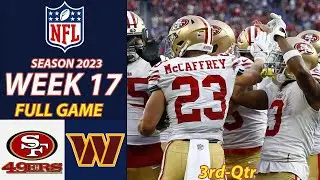 San Francisco 49ers Vs Washington Commanders FULL GAME  Week 17 12/31/2023|NFL 2023