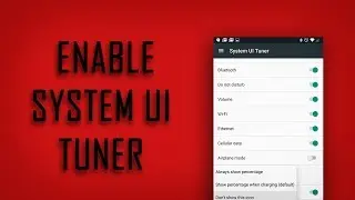 Enable System UI Tuner | Android Customizations | Ritvik C Tech