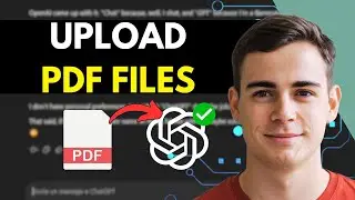 How To Upload PDF Files to ChatGPT (Easy Tutorial) 2025