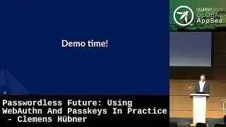 Global AppSec Dublin: Passwordless Future: Using WebAuthn And Passkeys In Practice - Clemens Hübner