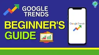 Google Trends: How to Use Google Trends as Beginner (2024)