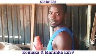 KONIAKA ET MANINKA EPISODE 39 FILM GUINEEN 2023
