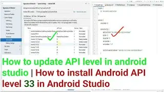 How to update API level in android studio | How to install Android API 33 in Android Studio